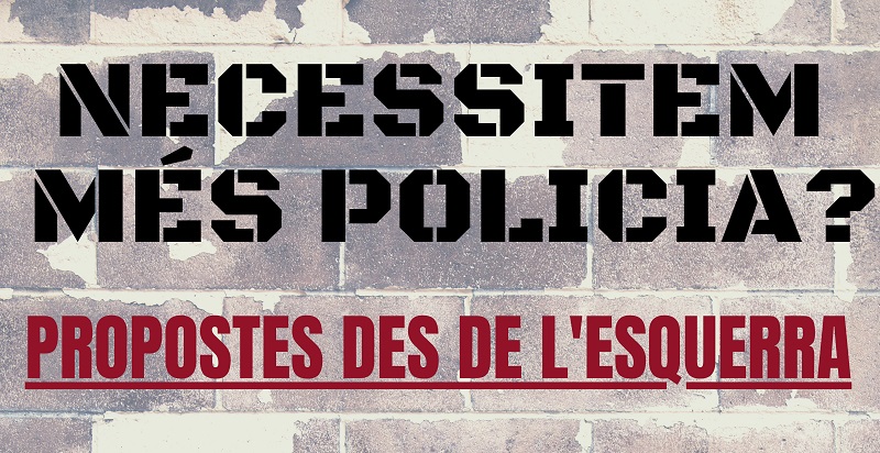 Necessitem més policia?